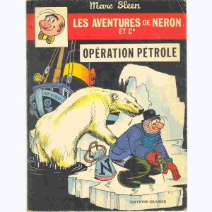 Les Aventures de Néron et Cie : Tome 75, Opération pétrole