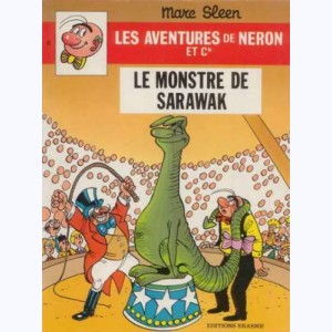 Les Aventures de Néron et Cie : Tome 80, Le monstre de Sarawak