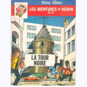 Les Aventures de Néron et Cie : Tome 84, La tour noire