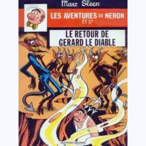 Les Aventures de Néron et Cie : Tome 87, Le retour de Gérard le Diable