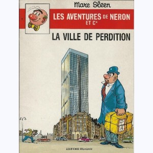 Les Aventures de Néron et Cie : Tome 93, La ville de perdition