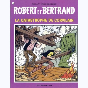 Robert et Bertrand : Tome 14, La catastrophe de Corvilain