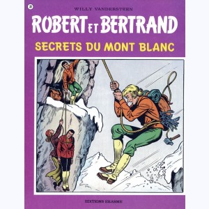 Robert et Bertrand : Tome 30, Secrets du Mont Blanc