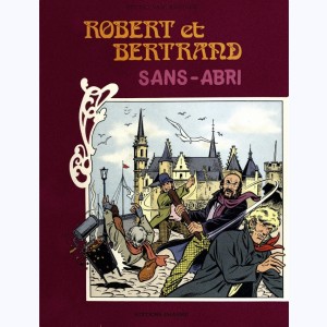 Robert et Bertrand, Sans abri