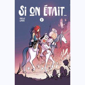 Si on était... : Tome 1