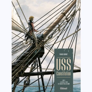 USS Constitution : Tome 1, La justice à terre est souvent pire qu'en mer