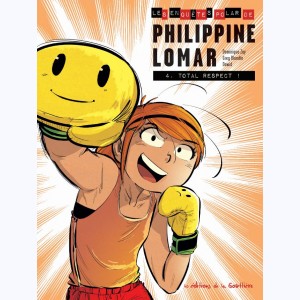 Les enquêtes polar de Philippine Lomar : Tome 4, Total Respect !