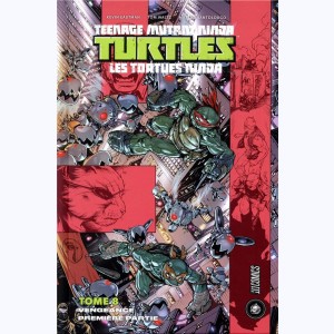 Teenage Mutant Ninja Turtles - Les Tortues Ninja : Tome 8, Vengeance - Première partie