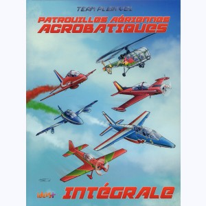 Patrouilles Aériennes Acrobatiques, Intégrale