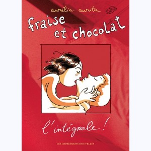 Fraise et chocolat, L'intégrale !