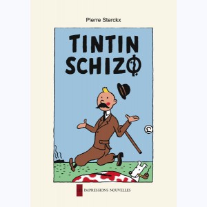 Hergé, Tintin Schizo