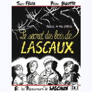 Le secret des bois de Lascaux
