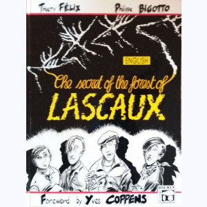 Le secret des bois de Lascaux, The secret of the forest of Lascaux
