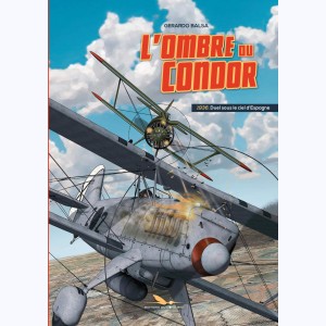 L'ombre du Condor, 1936 duel sous un ciel d'Espagne