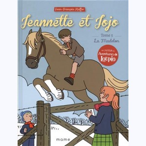 Jeannette et Jojo : Tome 5, La Madelon