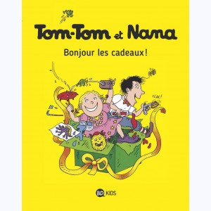 Tom-Tom et Nana : Tome 13, Bonjour les cadeaux !