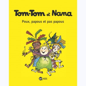 Tom-Tom et Nana : Tome 20, Poux, papous et pas papous