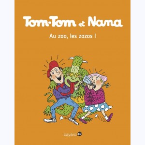 Tom-Tom et Nana : Tome 24, Au zoo, les zozos !