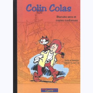 Colin Colas, Biscuits secs et copies conformes