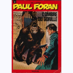 Paul Foran : Tome 2, L'ombre du gorille