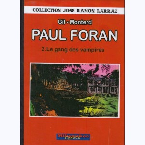 Paul Foran : Tome 2, Le gang des vampires