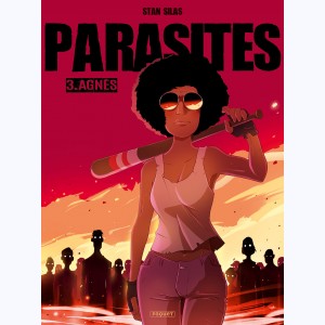 Parasites : Tome 3, Agnès