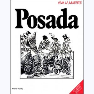 Les Maîtres du dessin satirique, Posada - Viva la muerte