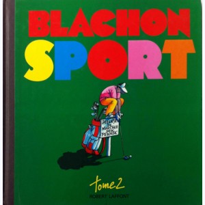 Blachon sport : Tome 2