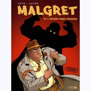 Malgret : Tome 1, Malgret et l'affaire Saint-Pouacre