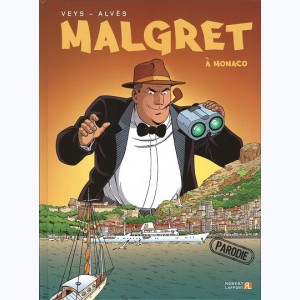 Malgret : Tome 2, Malgret à Monaco