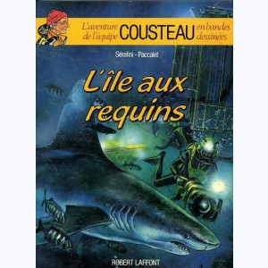 L'aventure de l'équipe Cousteau en bandes dessinées : Tome 1, L'île aux requins