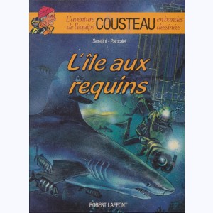L'aventure de l'équipe Cousteau en bandes dessinées : Tome 1, L'île aux requins
