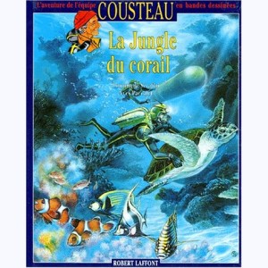 L'aventure de l'équipe Cousteau en bandes dessinées : Tome 2, La jungle du corail