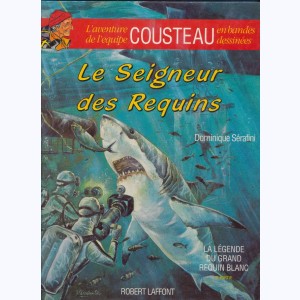 L'aventure de l'équipe Cousteau en bandes dessinées : Tome 11, Le seigneur des requins