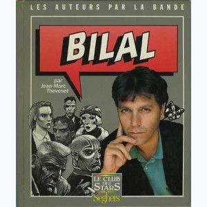 Les auteurs par la bande, Bilal