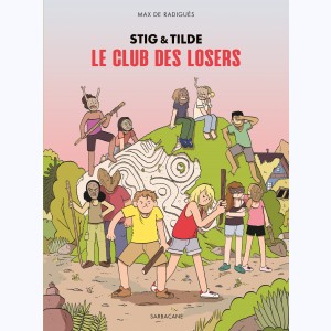 Stig & Tilde : Tome 3, Le club des losers