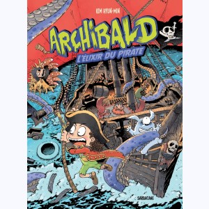 Archibald : Tome 5, L'élixir du pirate