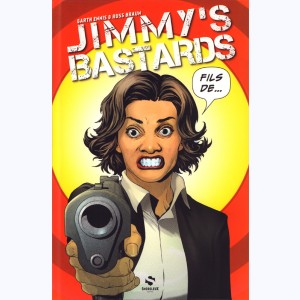 Jimmy's Bastards : Tome 2, Vous avez ses yeux