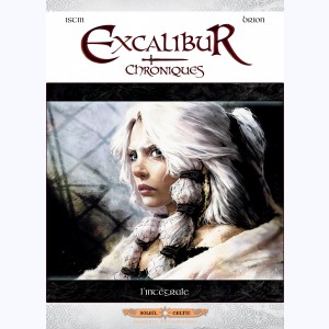 Excalibur - Chroniques : Tome (1 à 5), Intégrale
