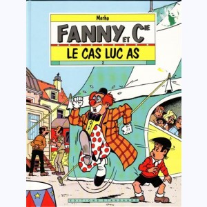 Fanny et Cie : Tome 2, Le cas Luc As