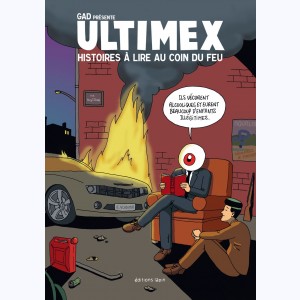 Ultimex : Tome (1 & 2), Histoires à lire au coin du feu