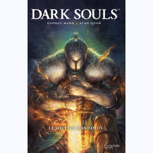 Dark Souls : Tome 1, Le souffle d'Andolus