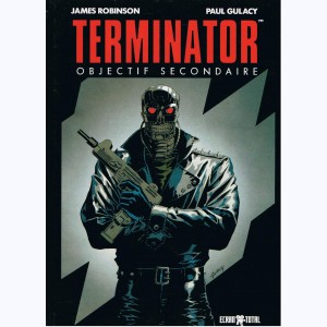Terminator : Tome 4, Objectif secondaire