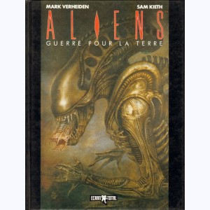 Aliens : Tome 3, Guerre pour la terre