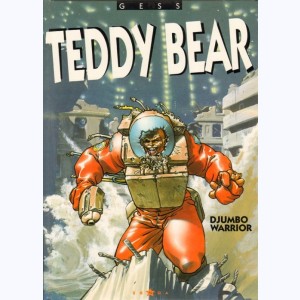 Teddy Bear : Tome 2, Djumbo Warrior