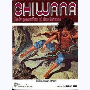 Chiwana : Tome 1, De la poussière et des larmes