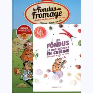 Les Fondus, du fromage : 