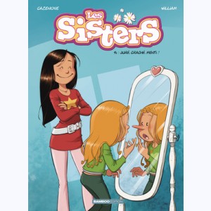Les Sisters : Tome 14, Juré, craché, menti !