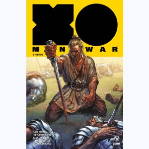 X-O Manowar : Tome 3, Héros