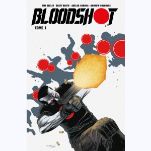 Bloodshot : Tome 1